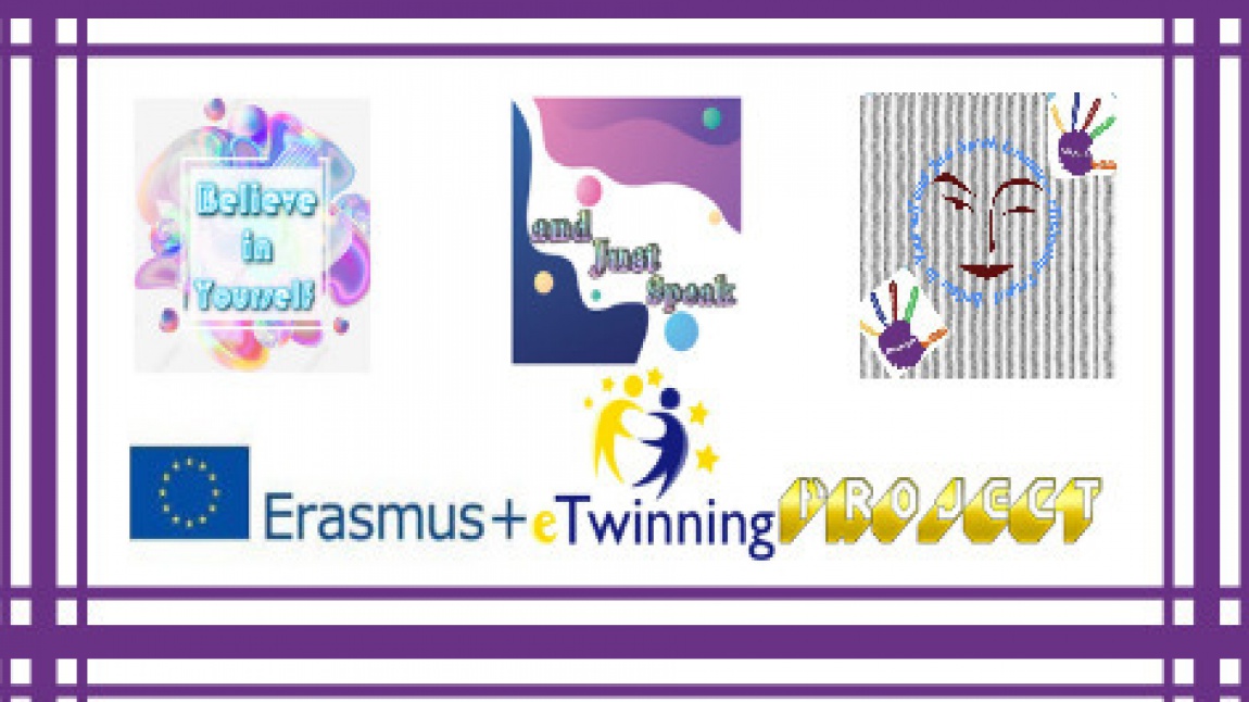 Believe in Yourself and Just Speak Erasmus+eTwinning Projesi 2022