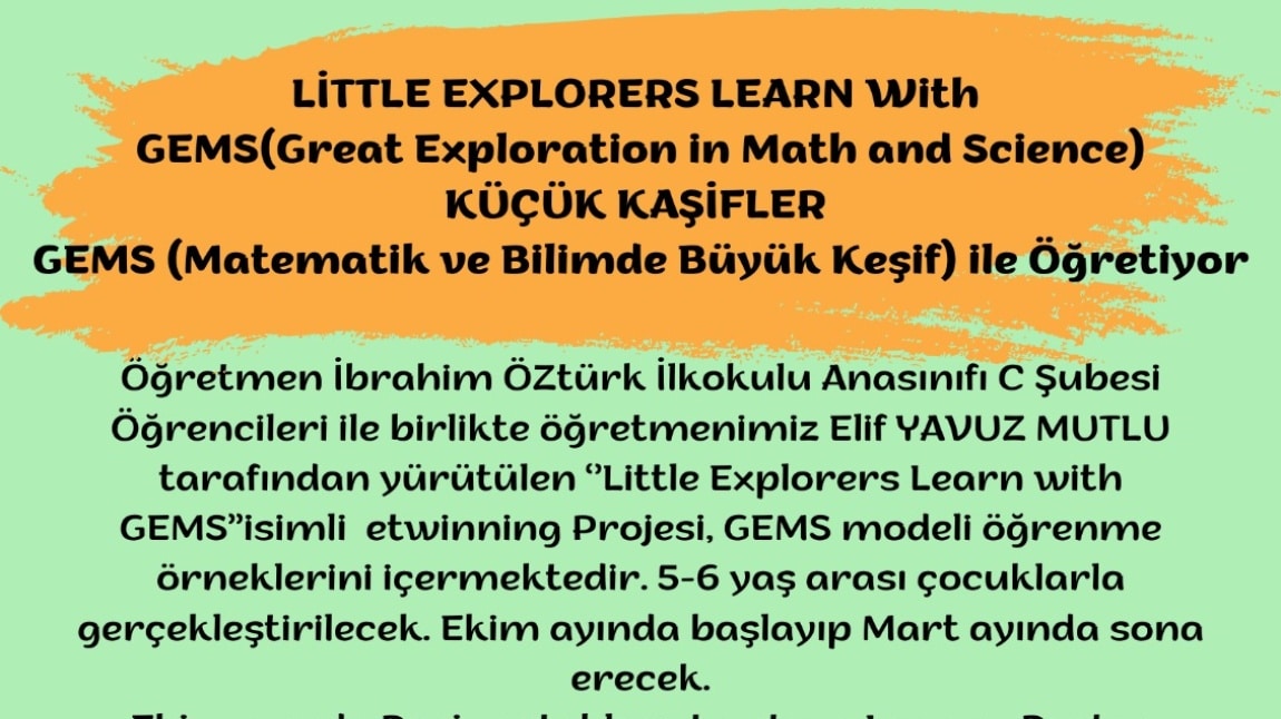 Küçük Kaşifler GEMS (Matematik ve Bilimde Büyük Keşif) İle Öğretiyor (Little Explorerd Learn With GEMS)